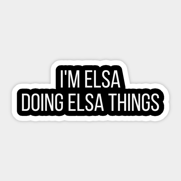 I'm Elsa doing Elsa things Sticker by omnomcious